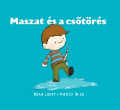Könyv Maszat és a csőtörés (Berg Judit)