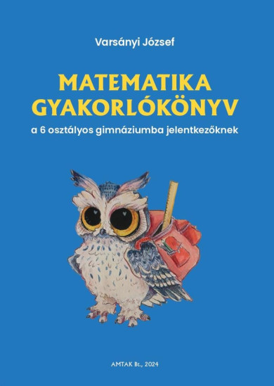 Könyv Matematika gyakorlókönyv a 6 osztályos gimnáziumba jelentkezőknek (Var