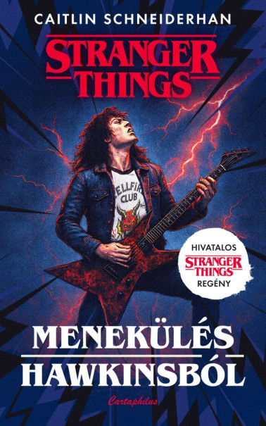 Könyv Menekülés Hawkinsból - Stranger Things (Caitlin Schneiderhan)