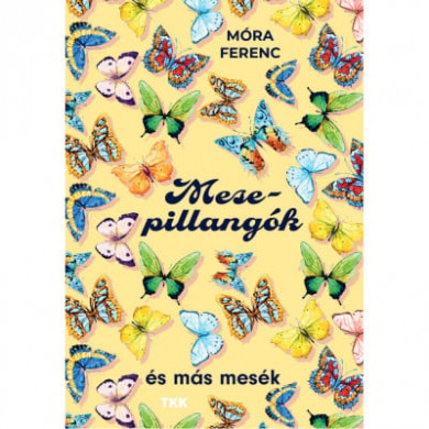 Könyv Mesepillangók (Móra Ferenc)