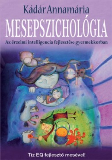Könyv Mesepszichológia - Az érzelmi intelligencia fejlesztése gyermekkorban 