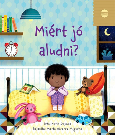 Könyv Miért jó aludni? (Katie Daynes)