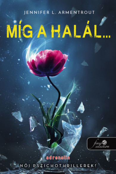 Könyv Míg a halál (Jennifer L. Armentrout)