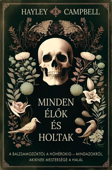 Könyv Minden élők és holtak (Hayley Campbell)