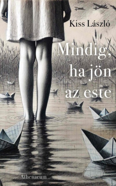 Könyv Mindig, ha jön az este (Kiss László)