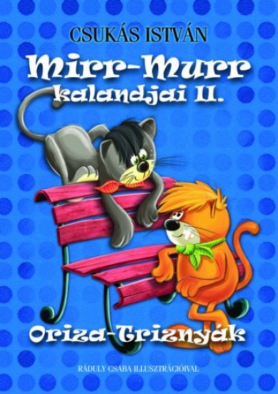 Könyv Mirr-Murr kalandjai 2. - Oriza-Triznyák (Csukás István)