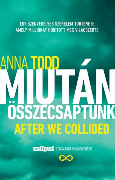 Könyv Miután összecsaptunk (Anna Todd)