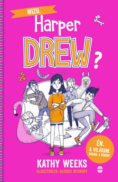 Könyv Mizu, Harper Drew? - Én. A világom. Dráma a köbön! (Kathy Weeks)