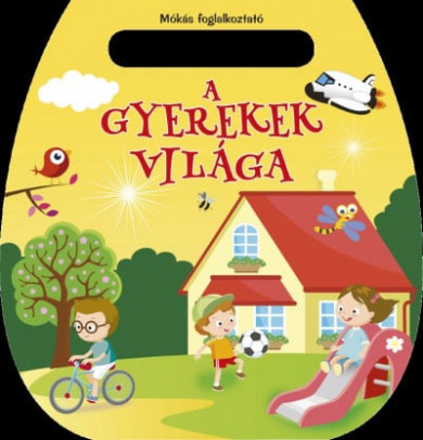 Könyv Mókás foglalkoztató - A gyerekek világa