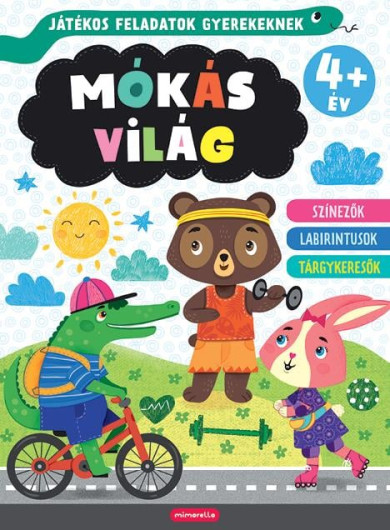Könyv Mókás világ: Játékos feladatok gyerekeknek 4+ év