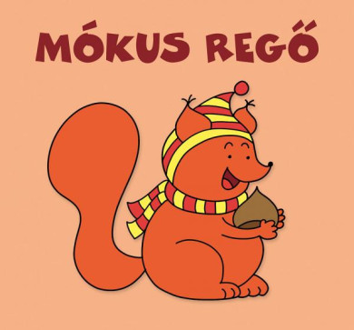 Könyv Mókus Regő (Bartos Erika)