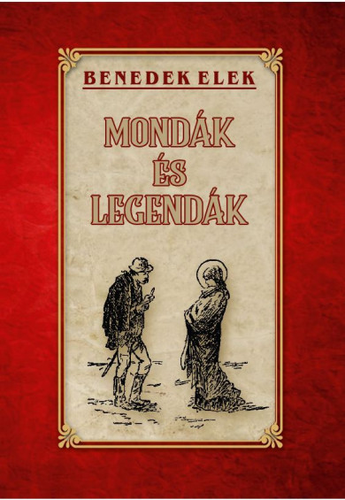 Könyv Mondák és legendák (Benedek Elek)