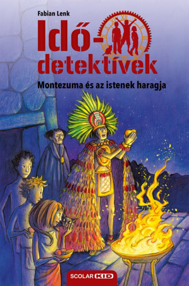 Könyv Montezuma és az istenek haragja (Idődetektívek 16.) 2. kiadás (Fabian 