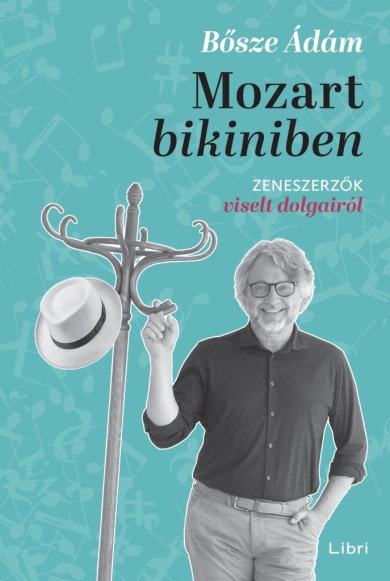Könyv Mozart bikiniben (Bősze Ádám)
