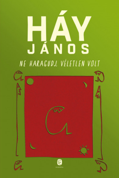 Könyv Ne haragudj, véletlen volt - Karanténnapló (Háy János)