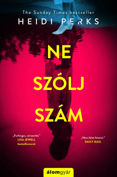 Könyv Ne szólj, szám! (Heidi Perks)
