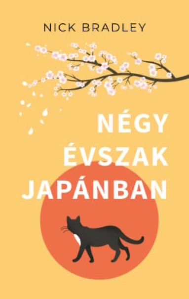 Könyv Négy évszak Japánban (Nick Bradley)