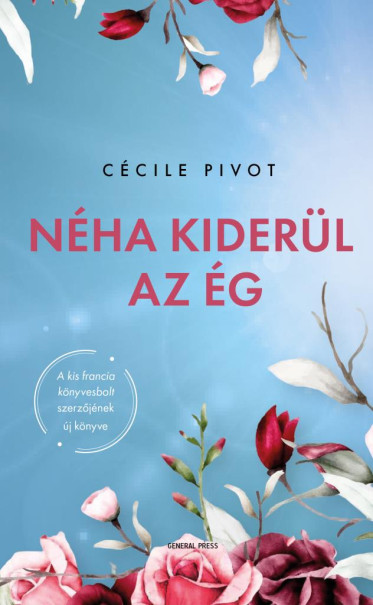 Könyv Néha kiderül az ég (Cécile Pivot)