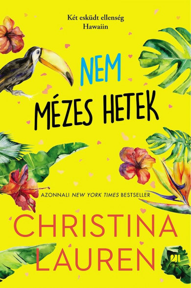 Könyv Nem mézes hetek (Christina Lauren)