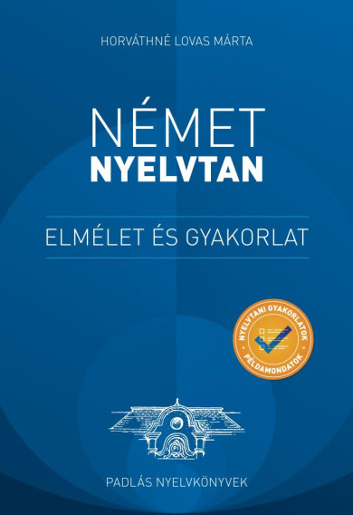 Könyv Német nyelvtan - Elmélet és gyakorlat (Horváthné Lovas Márta)