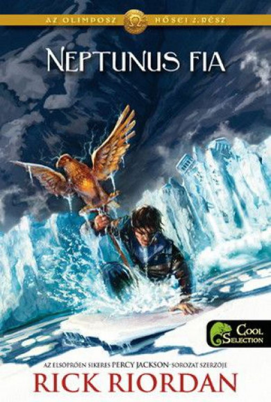 Könyv Neptunus fia - Az Olimposz hősei 2. (Rick Riordan)
