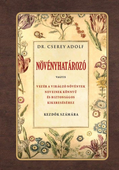 Könyv Növényhatározó (Dr. Cserey Adolf)