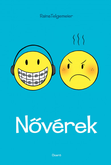 Könyv Nővérek (Raina Telgemeier)