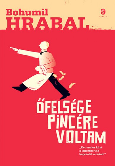 Könyv Őfelsége pincére voltam (Bohumil Hrabal)