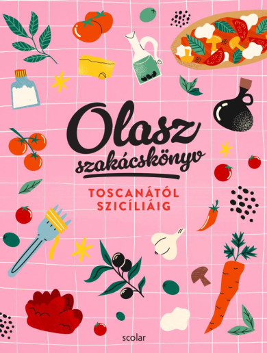 Könyv Olasz szakácskönyv (Illés Andrea)