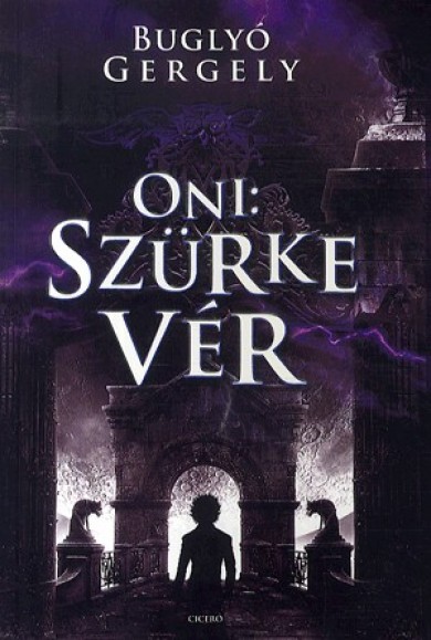 Könyv Oni: Szürke vér (Buglyó Gergely)