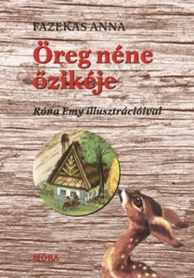 Könyv Öreg néne őzikéje (stancolt) (Fazekas Anna)