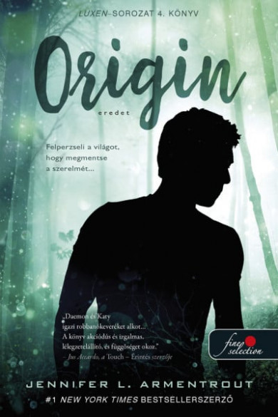 Könyv Origin - Eredet (Luxen 4.) (Jennifer L. Armentrout)