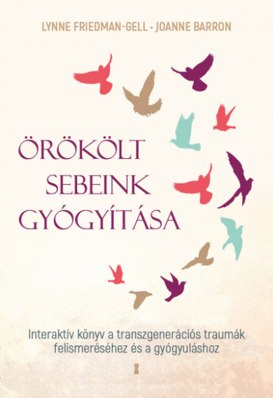 Könyv Örökölt sebeink gyógyítása (Joanne Barron)