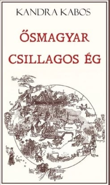 Könyv Ősmagyar csillagos ég (Kandra Kabos)