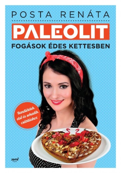 Könyv Paleolit fogások édes kettesben (Posta Renáta)