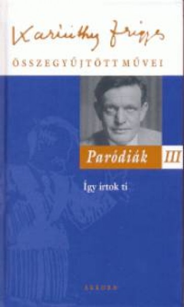 Könyv Paródiák III. (Karinthy Frigyes)