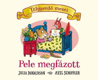 Könyv Pele megfázott (Julia Donaldson)