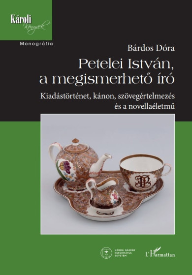 Könyv Petelei István, a megismerhető író (Bárdos Dóra)