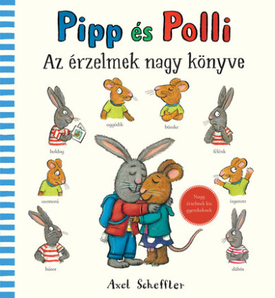 Könyv Pipp és Polli - Az érzelmek nagy könyve (Axel Scheffler)