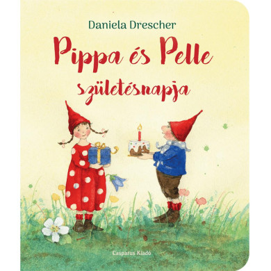 Könyv Pippa és Pelle születésnapja (Daniela Drescher)