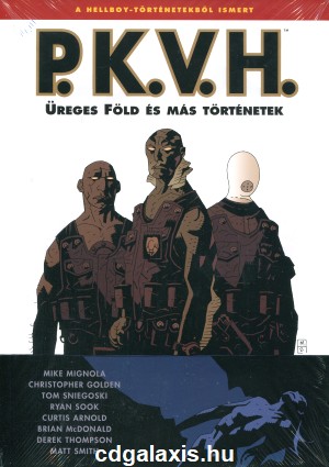 Könyv P.K.V.H. 1. - Üreges Föld és más történetek (képregény) (Mike Mignola)