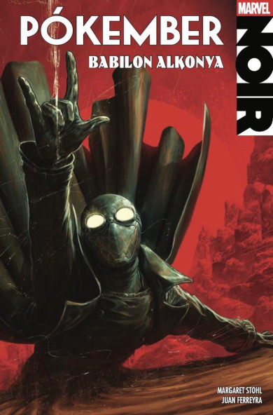 Könyv Pókember Noir 3. - Babilon Alkonya (Margaret Stohl)