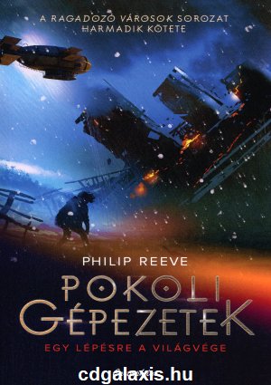 Könyv Pokoli gépezetek (Philip Reeve)