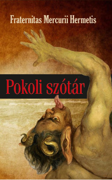 Könyv Pokoli szótár (Fraternitas Mercurii Hermetis)