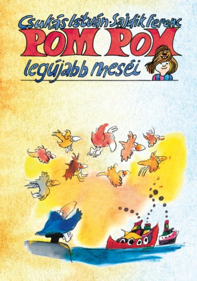 Könyv Pom Pom legújabb meséi (Csukás István)
