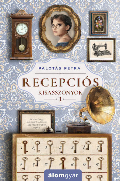 Könyv Recepciós kisasszonyok 3. (Palotás Petra)