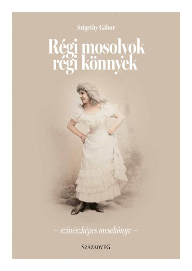 Könyv Régi mosolyok régi könnyek (Szigethy Gábor)