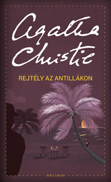 Könyv Rejtély az Antillákon (Agatha Christie)