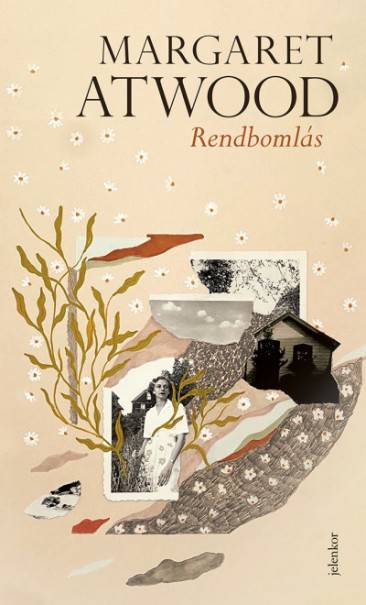 Könyv Rendbomlás (Margaret Atwood)