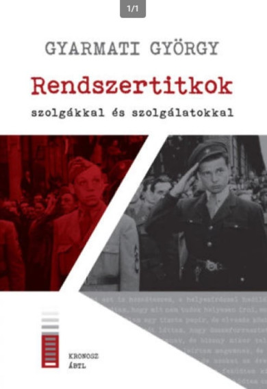 Könyv Rendszertitkok - szolgákkal és szolgálatokkal (Gyarmati György)